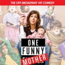 Kravis CenterAnnounces Schedule Change For ONE FUNNY MOTHER With Dena Blizzard
