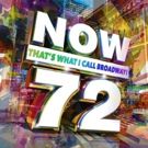 NOW (THAT'S WHAT I CALL BROADWAY!) 72 Opens Tomorrow
