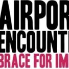 Neo Theatre Ensemble Presents AIRPORT ENCOUNTERS