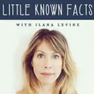 Atlantic Theater Co Will Host Live Podcast LITTLE KNOWN FACTS Featuring Mary…