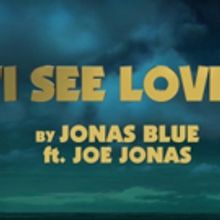VIDEO: Jonas Blue Teams Up with Joe Jonas for I SEE LOVE from HOTEL TRANSYLVANIA 3…