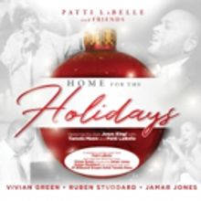 PATTI LABELLE AND FRIENDS - HOME FOR THE HOLIDAYS Album Out Today