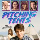 Coming of Age 80s Comedy PITCHING TENTS Debuts on HULU June 1st