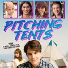 Coming of Age 80s Comedy PITCHING TENTS Debuts on HULU June 1st