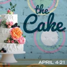 Cape Fear Regional Theatre Presents THE CAKE Featuring Writer Talk Back