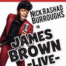 Nick Rashad Burroughs is JAMES BROWN LIVE at Joe's Pub