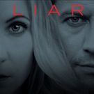 SundanceTV Orders Season 2 of Modern Day Psychological Thriller LIAR