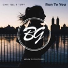 Dave Till Has Paired Up With Tiffy To Create Stunning Track RUN TO YOU