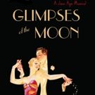 GLIMPSES OF THE MOON Celebrates 10th Anniversary With An Industry Reading