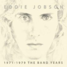 Eddie Jobson To Release '1971-1979 The Band Years'