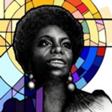 NINA SIMONE: FOUR WOMEN Comes to People's Light This March