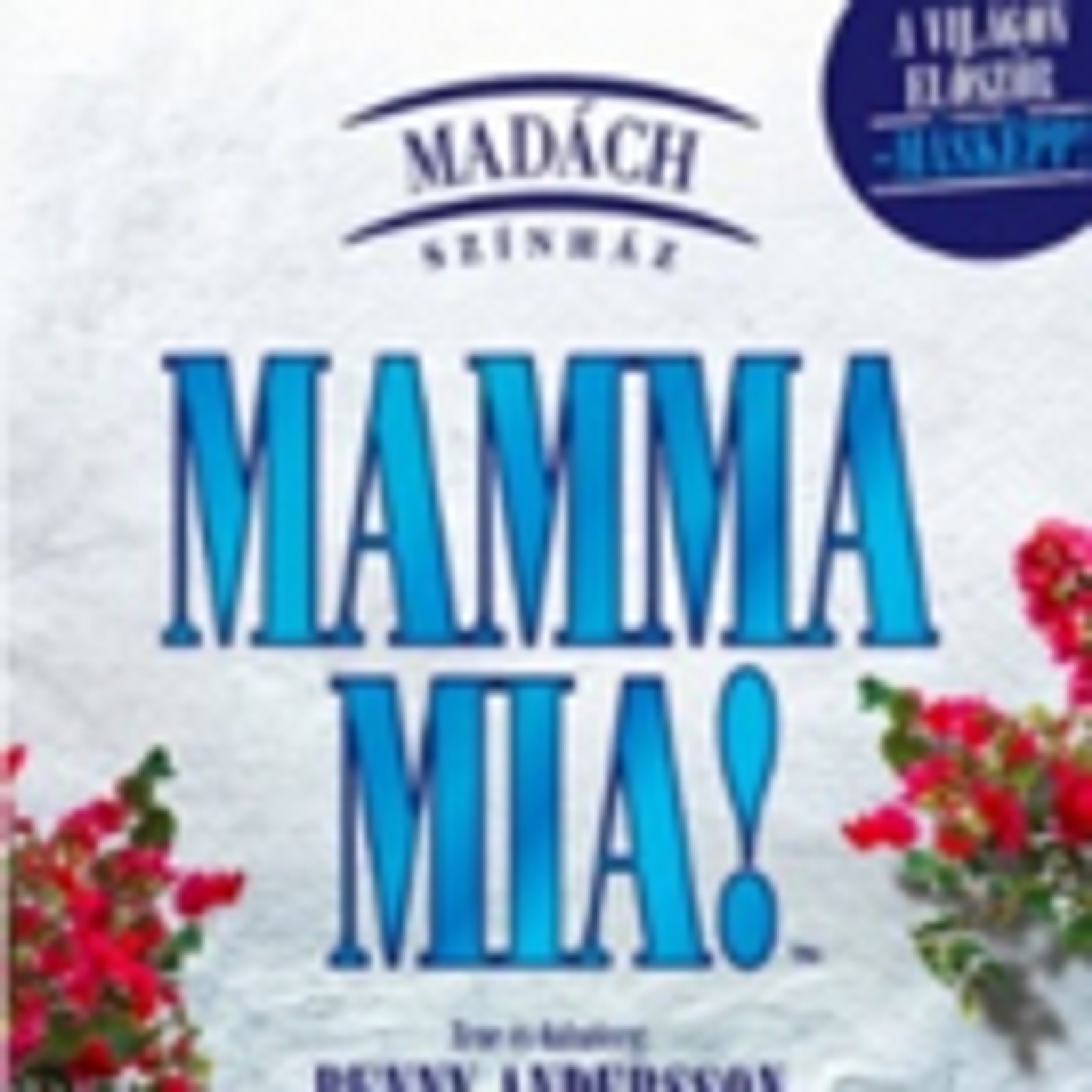 MAMMA MIA! playing at Madách Színház Through February!