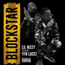 Lil Nizzy Teams Up with YFN Lucci for New Single BLOCKSTAR