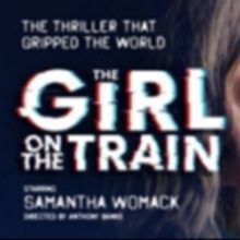 THE GIRL ON THE TRAIN Plays Bord Gais Energy Theatre Early June 2019