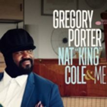 Grammy Winner GREGORY PORTER Presents NAT KING COLE & ME at the KEITH ALBEE PERFORMIN