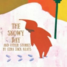 THE SNOWY DAY AND OTHER STORIES Begins Run Today