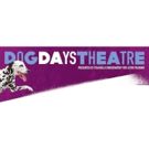 Dog Days Theatre Returns for Second Season
