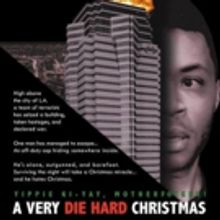 MET AGAIN And A VERY DIE HARD CHRISTMAS Come To Hollywood Fringe