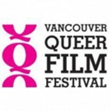 Vancouver Queer Film Festival Announces Artists In Residence and Festival Spotlights