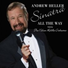 DiamonDisc Records Announces Release of Andrew Heller's Latest Recording SINATRA ALL…
