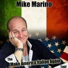 Comedian Mike Marino Brings His MAKE AMERICA ITALIAN AGAIN Tour To Boca Raton