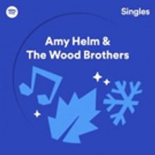 Amy Helm & The Wood Brothers Cover The Band's 'Christmas Must Be Tonight'…