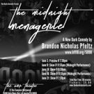 THE MIDNIGHT MENAGERIE, A New Dark Comedy, Begins Performances This Sunday In The…