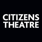 Citizens Theatre Launches New Season