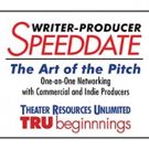 Theater Resources Unlimited Announces Next Writer-Producer Speed Date