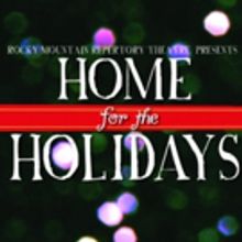 Rocky Mountain Rep to Present HOME FOR THE HOLIDAYS
