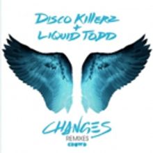 Disco Killerz & Liquid Todd Release CHANGES Remix EP, Out Now Via Crowd Records