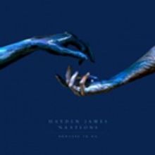 Hayden James and NAATIONS Join Forces For New Single NOWHERE TO GO