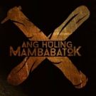 ANG HULING MAMBABATOK Premieres Today