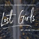 Boston Premiere Of LOST GIRLS Opens Next Week