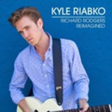 BWW Album Review: Kyle Riabko's RICHARD RODGERS REIMAGINED Sparkles with Vibrant Life