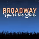 Snow Pond Center For The Arts Presents BROADWAY UNDER THE STARS: The Classics Of…