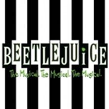 Tickets On Sale Friday the 13th for World Premiere of BEETLEJUICE in DC