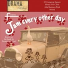 JAM EVERY OTHER DAY Comes to The Drama Factory