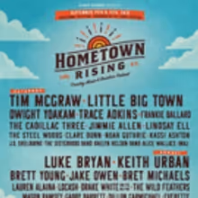 Hometown Rising Music Lineup Adds Trace Adkins, Dillon Carmichael and The Sisterhood…