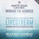 Dimitri Vegas & Like Mike Stream Their 'Beginning TgeMadness' Show Finale