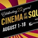 22nd Annual Cinema At The Square Lineup Announced