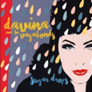 Davina And The Vagabonds Set To Release SUGAR DROPS Out 7/19