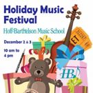 Hoff-Barthelson Music School to Host 2017 Holiday Music Festival & Holiday Boutique