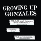 GROWING UP GONZALES and THE PARRANDA Move to the Jerry Orbach Theater