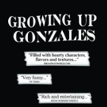 GROWING UP GONZALES and THE PARRANDA Move to the Jerry Orbach Theater