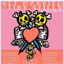Tiny Stills Announces Summer Tour With Get Married