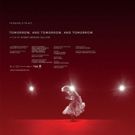 Award-Winning Short Film TOMORROW, AND TOMORROW, AND TOMORROW Calls Time's Up on…