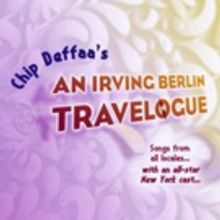 Chip Deffaa's AN IRVING BERLIN TRAVELOGUE Album Is Released Today
