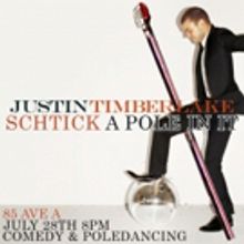 Schtick A Pole In It Returns with Justin Timberlake Edition