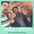 The 'Broadwaysted' Podcast Welcomes the Legendary Carolee Carmello